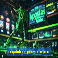 requisitos premiere pro